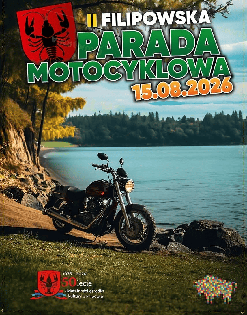II Filipowska Parada Motocyklowa, 15.08.2026. Motocykl nad jeziorem i logo 50-lecia ośrodka kultury w Filipowie
